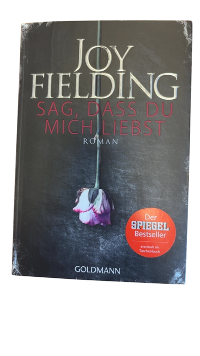 Goldmann, Joy Fielding - Sag, dass du mich liebst, Gut